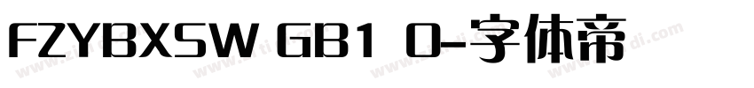 FZYBXSW GB1 0字体转换